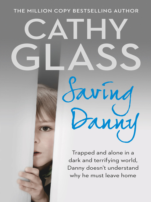 Title details for Saving Danny by Cathy Glass - Wait list